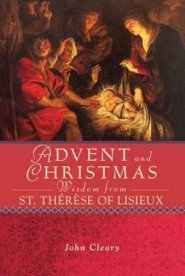 Advent Christmas Wisdom St Therese of Li