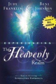 Experiencing The Heavenly Realm