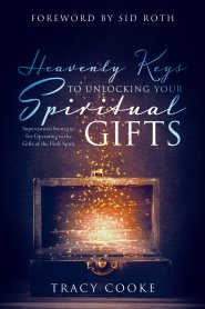 Heavenly Secrets to Unwrapping Your Spiritual Gifts