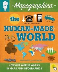 MAPOGRAPHICA HUMAN-MADE WORLD, THE