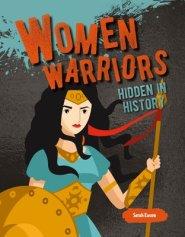 Women Warriors Hidden In History