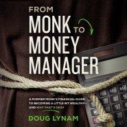 From Monk to Money Manager