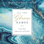 All the Glorious Names