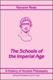 A History of Ancient Philosophy IV : The Schools of the Imperial Age