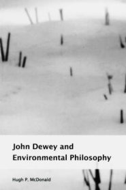 John Dewey and Environmental Philosophy