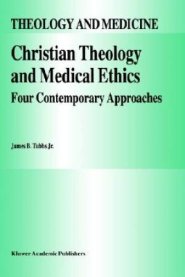 Christian Theology And Medical Ethics