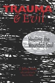 TRAUMA AND EVIL