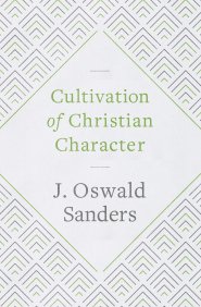 Cultivation of Christian Character