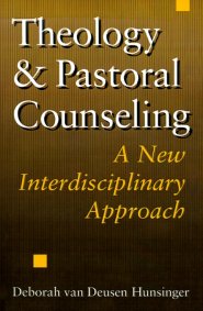 Theology and Pastoral Counselling: A New Interdisciplinary Approach