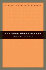 The Good Works Reader