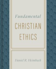 Fundamental Christian Ethics