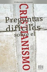 Preguntas DifÍciles Sobre El Cristianism