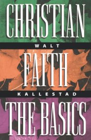 CHRISTIAN FAITH:  THE BASICS