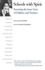 Schools with Spirit: Nurturing the Inner Lives of Children and Teachers