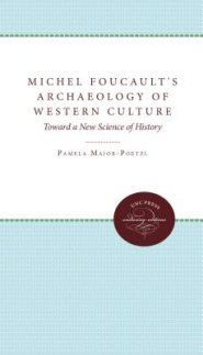 Michel Foucault's Archaeology Of Western Culture