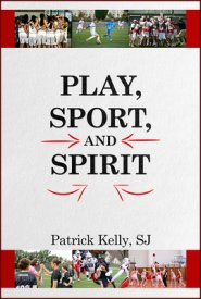 Play, Sport, and Spirit
