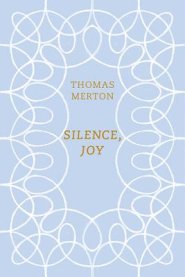 Silence, Joy