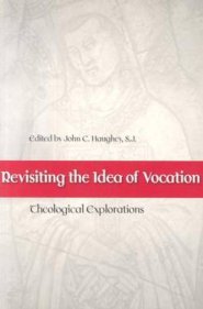 Revisiting The Idea Of Vocation