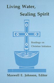 Living Water, Sealing Spirit