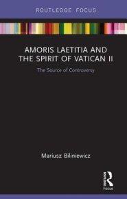 Amoris Laetitia And The Spirit Of Vatican Ii