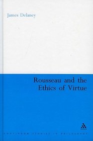 Rousseau and the Ethics of Virtue