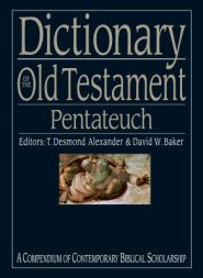 Dictionary Of Old Testament: Pentateuch