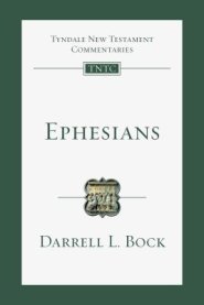 Ephesians: An Introduction and Commentary Volume 10