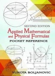 APPLIED MATH & PHYSICAL FORMULAS 2E