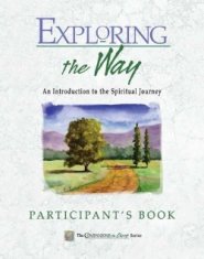 Exploring the Way Participant's Book: Companions in Christ: An Introduction to the Spiritual Journey