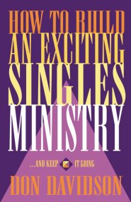 How to Build an Exciting Singles Ministry