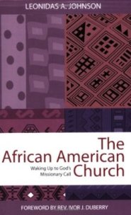 African American Church: Waking Up to God's Missionary Call