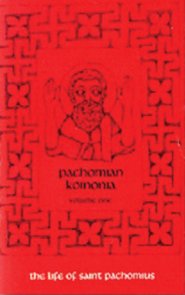 The Life of Saint Pachomius and His Disciples: Volume 1