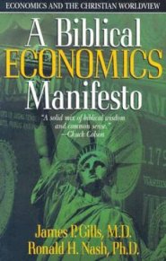 A Biblical Economics Manifesto