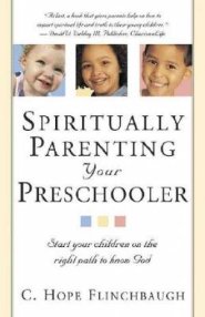 Spiritually Parenting Your Preschoole