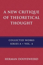A New Critique of Theoretical Thought, Vol. 4
