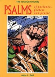Psalms of Patience, Protest and Praise