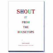 Shout it from the House Tops