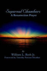Supernal Chambers - A Resurrection Prayer