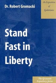 Stand Fast In Liberty