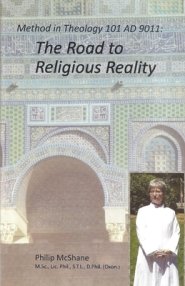 Method In Theology 101 AD 9011: The Road to Religious Reality