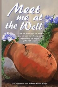 Meet Me at the Well: A Collaboration with Kokomo Women of God