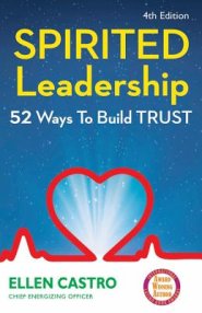 Spirited Leadership: 52 Ways to Build Trust
