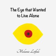 The Eye That Wanted to Live Alone