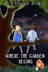 Where The Garden Begins