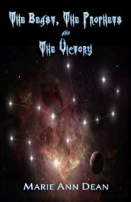 The Beast, the Prophets and the Victory