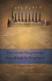 The Seven Shepherds: Hanukkah in Prophecy