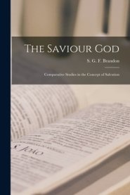 The Saviour God; Comparative Studies in the Concept of Salvation