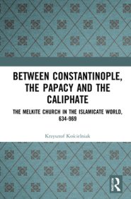 Between Constantinople, The Papacy, And The Caliphate