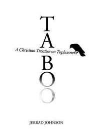 Taboo: A Christian Treatise on Toplessness