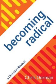 Becoming Radical: a Christian Revival